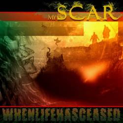 When Life Has Ceased : My Scar